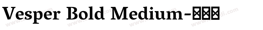 Vesper Bold Medium字体转换